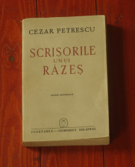 Cezar Petrescu - Scrisorile unui razes - editie definitiva 1941 - Ed. Cugetarea Georgescu Delafras - 342 pagini foto