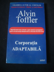 ALVIN TOFFLER - CORPORATIA ADAPTABILA {1996} foto