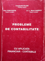 PROBLEME DE CONTABILITATE - Constantin Silion, Lina Constantin, Marin Ghercu foto