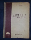 M. F. Mircinc GEOLOGIA PETROLULUI Ed. Tehnica 1950 cartonata trad. din rusa, Alta editura