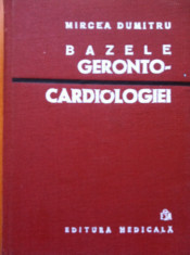 BAZELE GERONTO-CARDIOLOGIEI - Mircea Dumitru foto