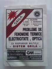 PROBLEME DE FENOMENE TERMICE ELECTRICITATE, OPTICA - A. GALBURA; O. RUSU; C. GEORGESCU foto
