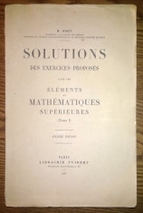 Carte - H. Vogt - Solutions des exercices proposes dans les elements de mathematiques superieures - Tome I [1942] foto