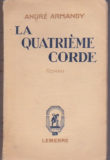 ANDRE ARMANDY - LA QUATRIEME CORDE ( FR )