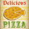 Reclama vintage DELICIOUS PIZZA