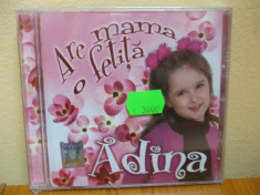 ADINA - ARE MAMA O FETITA (CD) SIGILAT!!! foto