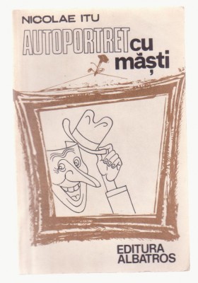 Nicolae Itu - Autoportret cu masti foto