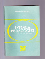 ISTORIA PEDAGOGIEI -MANUAL PENTRU CLASA A-12-A SCOLI NORMALE foto