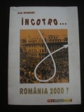 ULM SPINEANU - INCOTRO ... ROMANIA 2000 ?, Alta editura