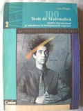 100 TESTE DE MATEMATICA pentru BACALAUREAT si ADMITEREA IN INVATAMANTUL SUPERIOR, Liviu Pirsan, 1998, Corint