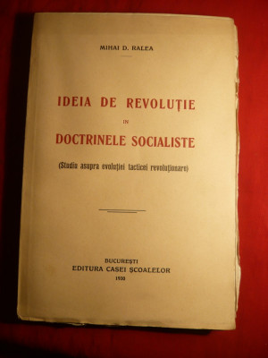 Mihai D.Ralea -Ideia de Revolutie in Doctrinele Socialiste - I Ed. 1930 foto