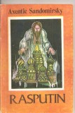 (C4264) RASPUTIN , AUTOR: AXENTIE SANDOMIRSKY, EDITURA INTIM, Alta editura