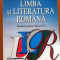 LIMBA SI LITERATURA ROMANA MANUAL PENTRU CLASA A IX-A - Carmen Ligia Radulescu, Elisabeta Rosca, Rodica Zane