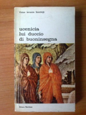 n4 VICTOR IERONIM STOICHITA - UCENICIA LUI DUCCIO DI BUONINSEGNA foto