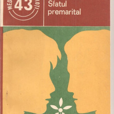 (C4253) SFATUL PREMARITAL DE MIOARA MINCU, EDITURA MEDICALA, 1985
