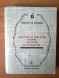 N4 Cugetari si reflectii despre cultura si civilizatie - colectia Cogito, 1984, Alta editura