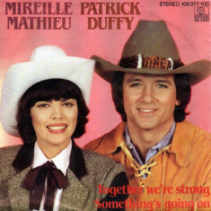 Mireille Mathieu, Patrick Duffy - Together We&amp;#039;re Strong / Something&amp;#039;s Going On (7&amp;quot;) foto