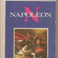 (C4242) NAPOLEON DE D. ROSENZWEIG, EDITURA ENCICLOPEDICA ROMANA, 1970, CUVANT INAINTE DE AL. DRUMES