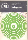 (C4246) HOLOGRAFIA DE GHEORGHE HUTANU SI JEAN DORIN, EDITURA STIINTIFICA SI ENCICLOPEDICA, 1979