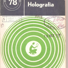 (C4246) HOLOGRAFIA DE GHEORGHE HUTANU SI JEAN DORIN, EDITURA STIINTIFICA SI ENCICLOPEDICA, 1979