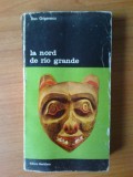 N Dan Grigorescu - La nord de Rio Grande, Alta editura