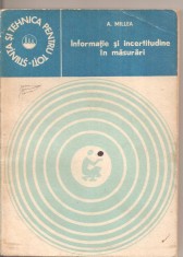 (C4245) INFORMATIE SI INCERTITUDINE IN MASURARI DE A, MILEA, EDITURA TEHNICA, 1982