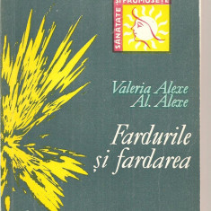 (C4254) FARDURILE SI FARDAREA, MACHIAJUL DE VALERIA ALEXE SI AL. ALEXE, EDITURA MEDICALA, 1971,