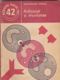 Carte , Alexandra Mihail - Anticorpii si Imunitatea