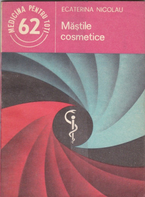 Carte , Ecaterina Nicolau , Mastile cosmetice foto