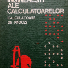 APLICATII INGINERESTI ALE CALCULATOARELOR. CALCULATOARE DE PROCES - Dumitrescu