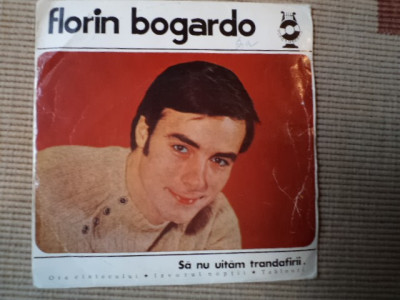 FLORIN BOGARDO ora cantecului sa nu uitam disc vinyl 7&amp;quot; single muzica usoara pop foto