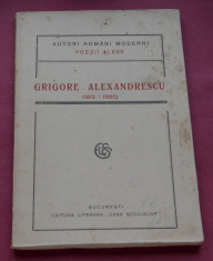 Poezii Alese de Grigore Alexandrescu - Ed. Literara / casa Scoalelor anul 1921 ! foto