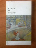 n3 Henri Perruchot - Viata lui Seurat