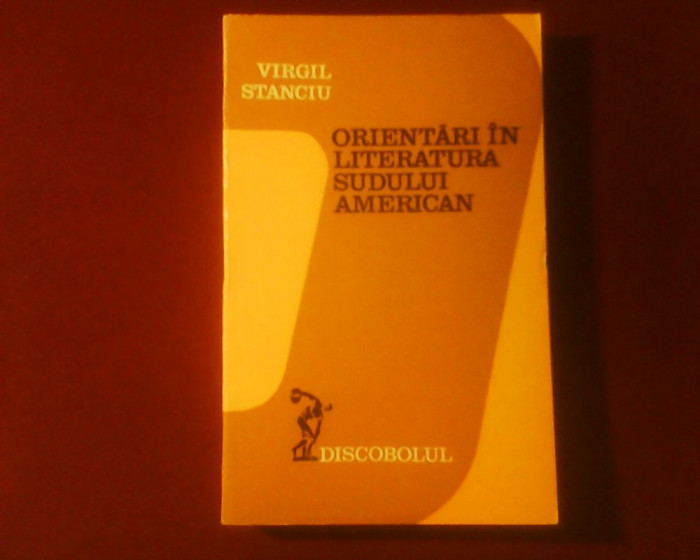 Virgil Stanciu Orientari in literatura sudului american, tiraj 2300 exemplare