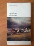 D4 George Oprescu - Theodore Gericault, Alta editura