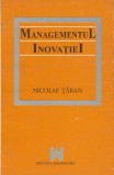 Managementul inovatiei - Nicolae Taran, 1995, Alta editura
