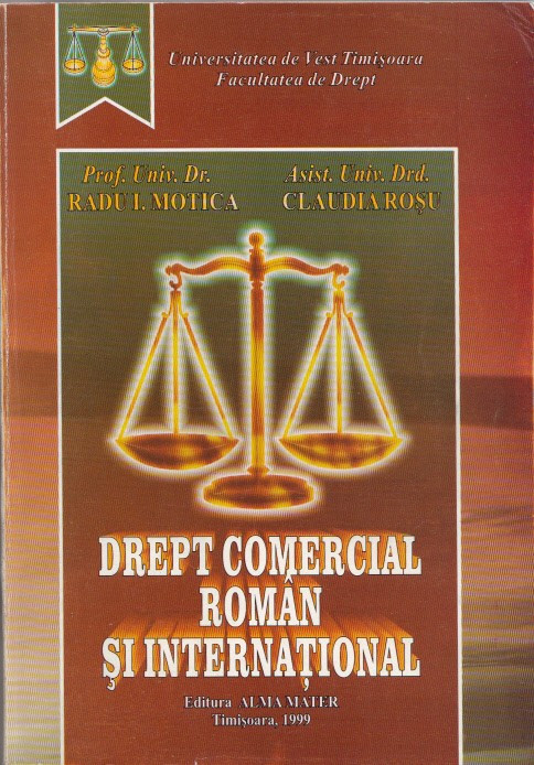 Drept comercial roman si international - R.I. Motica, C. Rosu