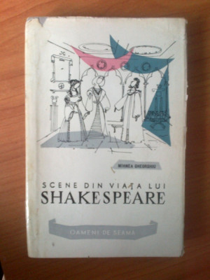 n Mihnea Gheorghiu - Scene din viata lui Shakespeare foto
