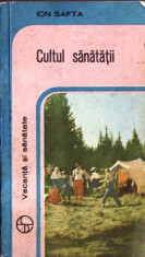 CULTUL SANATATII de ION SAFTA foto