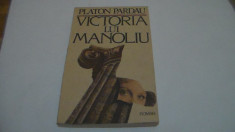 Victoria lui Manoliu / Platon Pardau / roman foto