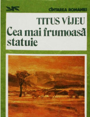 CEA MAI FRUMOASA STATUIE de TITUS VIJEU foto