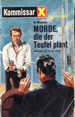 MORDE, DIE DER TEUFEL PLANT de M. WEGENER (in limba germana) foto