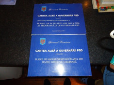 Cartea alba a guvernarii PSD - volumul 2 si 3 - Bucuresti 2003 foto