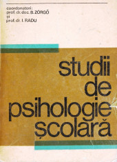 STUDII DE PSIHOLOGIE SCOLARA de B. ZORGO si I. RADU foto