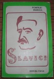Pompiliu Marcea - Slavici