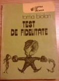 Toma Biolan - Test de fidelitate