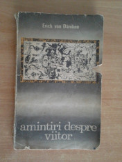 Erich von Daniken - Amintiri despre viitor foto