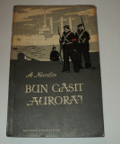 Bun gasit , Aurora ! , A Nevolin , 1957, Alta editura