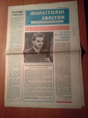 ziarul muncitorul sanitar 19 iulie 1980-15 ani ceausescu este prim secretar PCR foto