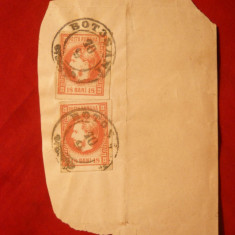 2 Timbre 18 Bani rosu Carol cu favoriti 1860 ,pe fragment ,stamp.Botosani
